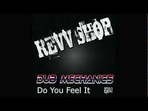 Dub Mechanics - Do You Feel It