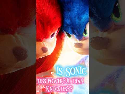 Is Sonic Less Powerful Than Knuckles In Sonic Hedgehog 3! #shorts #trending #godzilla #transformers