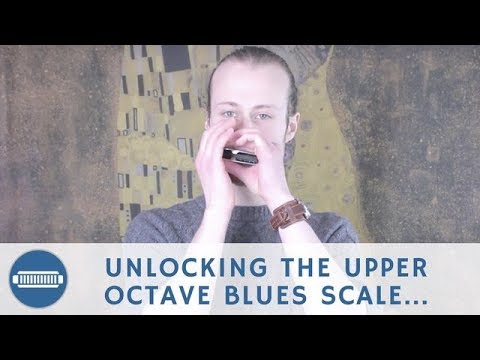 Unlocking the Upper Octave Blues Scale - Harmonica Lesson