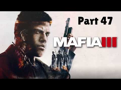 MAFIA 3 Walkthrough Gameplay Part 47 On ASUS TUF FX505DT Gaming Laptop  (No Commentary)