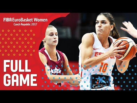 Spain v Latvia - Full Game - Quarter-Final - FIBA EuroBasket Women 2017