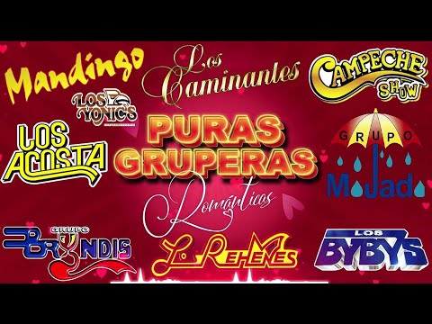 GRUPERAS ROMANTICAS DE AYER Y HOY LO MEJOR - LOS TEMERARIOS, VIENTO Y SOL, LIBERACION, LOS REHENES