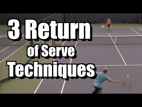 3 Return of Serve Techniques - Tennis Instruction - Return Lessons and Tips