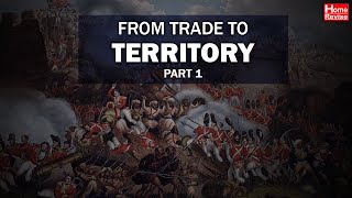 From Trade to territory The Company Establishes Power | Class 8 | History | CBSE Board | NCERT