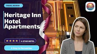 Heritage Inn Hotel Apartments - A Stay to Remember | Doha, Qatar🛏️