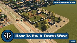 Cities Skylines - How To Handle A Death Wave (Vanilla) Achievement Ville Part 11