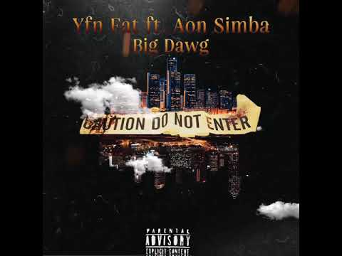 Aon Simba - Big Dawg (feat. Yfn Fat)