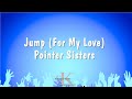 Jump (For My Love) - Pointer Sisters (Karaoke Version)