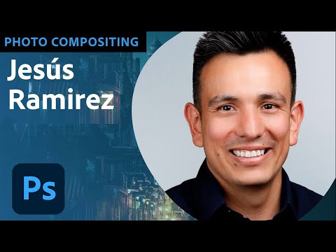 Creative Compositing in Adobe Photoshop with Jesús Ramirez - 2 of 2 | Adobe Creative Cloud