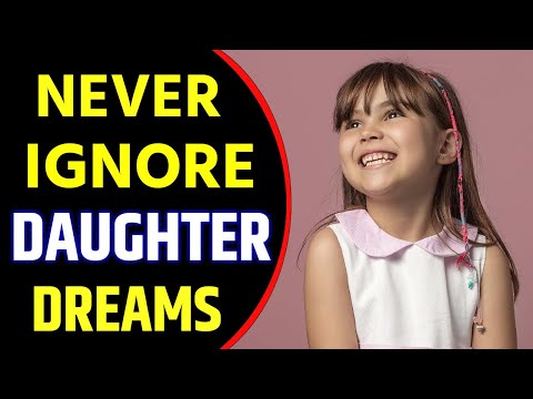 What Does Daughter Dream Meaning | Dreaming of  Daughter | Daughter Dream Interpretation