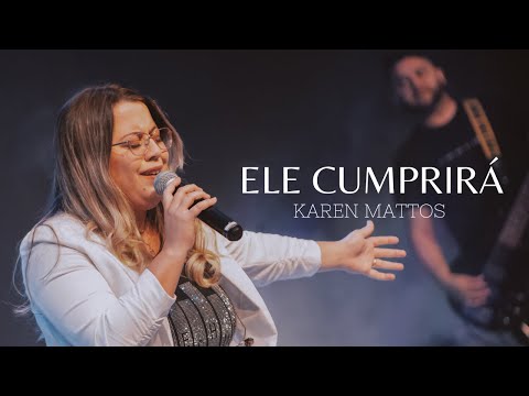 KAREN MATTOS - ELE CUMPRIRÁ | MINISTRAÇÃO AO VIVO