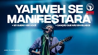 Anna Clara Rocha canta Yahweh Se Manifestará em uma ministração de entrega e adoração | Ao Vivo ❤️🔥