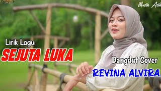 Download lagu SEJUTA LUKA (Lirik Lagu ) | REVINA ALVIRA COVER DANGDUT TERBARU 2024 mp3