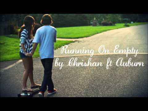 Running On Empty by Chrishan ft Auburn