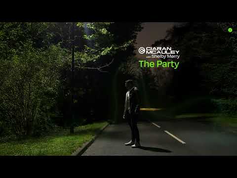 Ciaran McAuley & Shelby Merry - The Party