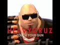 Heavy Cruz ft. Medacris - Touch Your Gun (Break ...