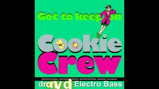 Cookie Crew - Got To Keep On (Instrumental) (1989)