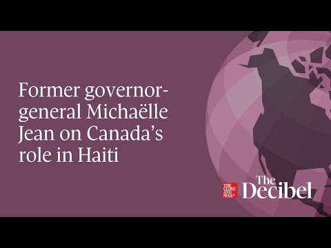 Former governor general Michaëlle Jean on Canada’s role in Haiti