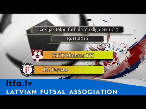 RTU/Madona FK - FC Petrow [LTFA VIRSLĪGA 2016/17 | Highest Division [Highlights]