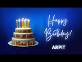 ARPIT Happy Birthday Song Happy Birthday ARPIT ARPIT Happy Birthday To You