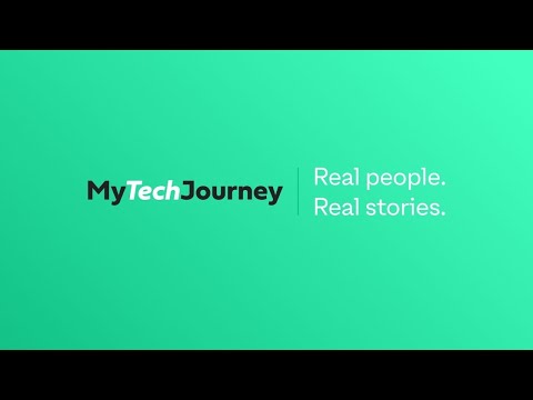 My Tech Journey - Real People, Real Stories - Choosing a Career Path