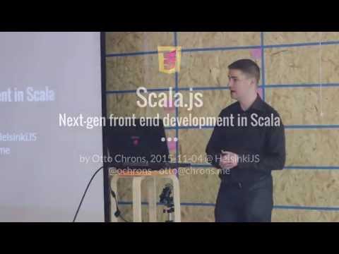 Scala.js: Next generation front end development in Scala