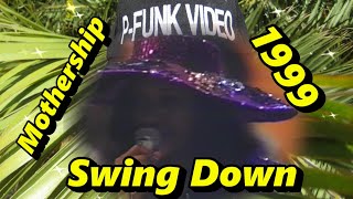 P-Funk - Swing Down 1999