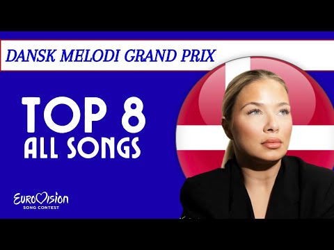 DANSK MELODI GRAND PRIX 2026 - MY TOP 8 | EUROVISION 2026 DENMARK