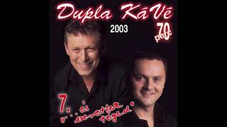 Download lagu Dupla KáVé - ... és szeretlek téged - ( 7. Full Album 2003) mp3 Download lagu Dupla KáVé - ... és szeretlek téged - ( 7. Full Album 2003) mp3