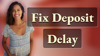 Who Can Help Fix Delayed Direct Deposits at Your Bank