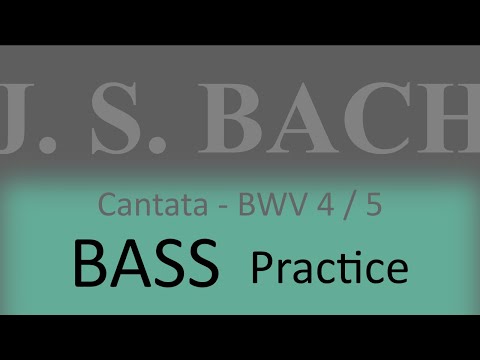BWV4/5. Versus 4 (Chorus) - Bass practice
