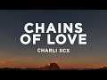 Charli xcx - Chains of Love (Lyrics)
