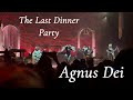 The Last Dinner Party - From The Pyre Tour - Agnus Dei - Live (8/12/25) 
