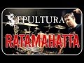 SEPULTURA - Ratamahatta - Drum Cover