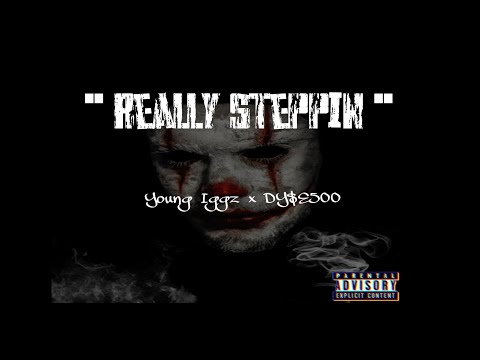 "Really Steppin" - DY$E500 ft YOUNG IGGZ (Official Audio) Mixed and Mastered by Adrian Flores 4R