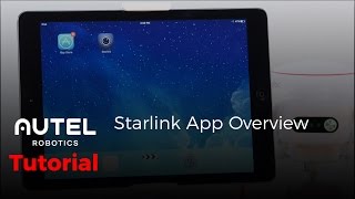 Autel Robotics Tutorial: Starlink App Overview