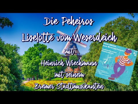 Die Peheiros - Lieselotte vom Weserdeich
