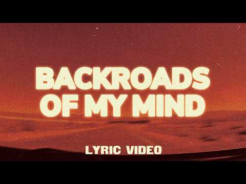 Chase Matthew - Backroads Of My Mind (Lyric Video)