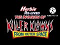 Herbie Re Lived The Invasion Of Killer Klowns From Outer Space