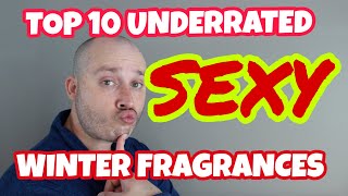 10 Underrated Sexy Winter Fragrances