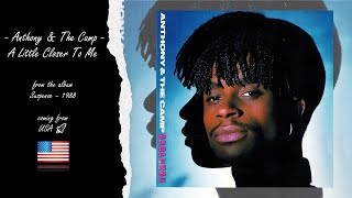 Anthony & The Camp - 1988 - A Little Closer To Me
