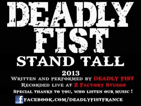 DEADLY FIST - Stand Tall (2013)