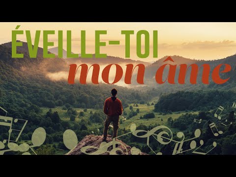 Éveille toi mon âme - Chanson - Centre d'Accueil Universel