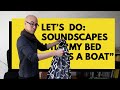 Let's Do: Soundscapes with "My Bed is a Boat"