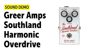 Video thumbnail for Greer Amps Southland Harmonic Overdrive - Sound Demo (no talking) by Guitar Bonedo