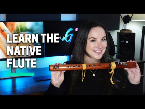 Learn How To Play The Native Flute!