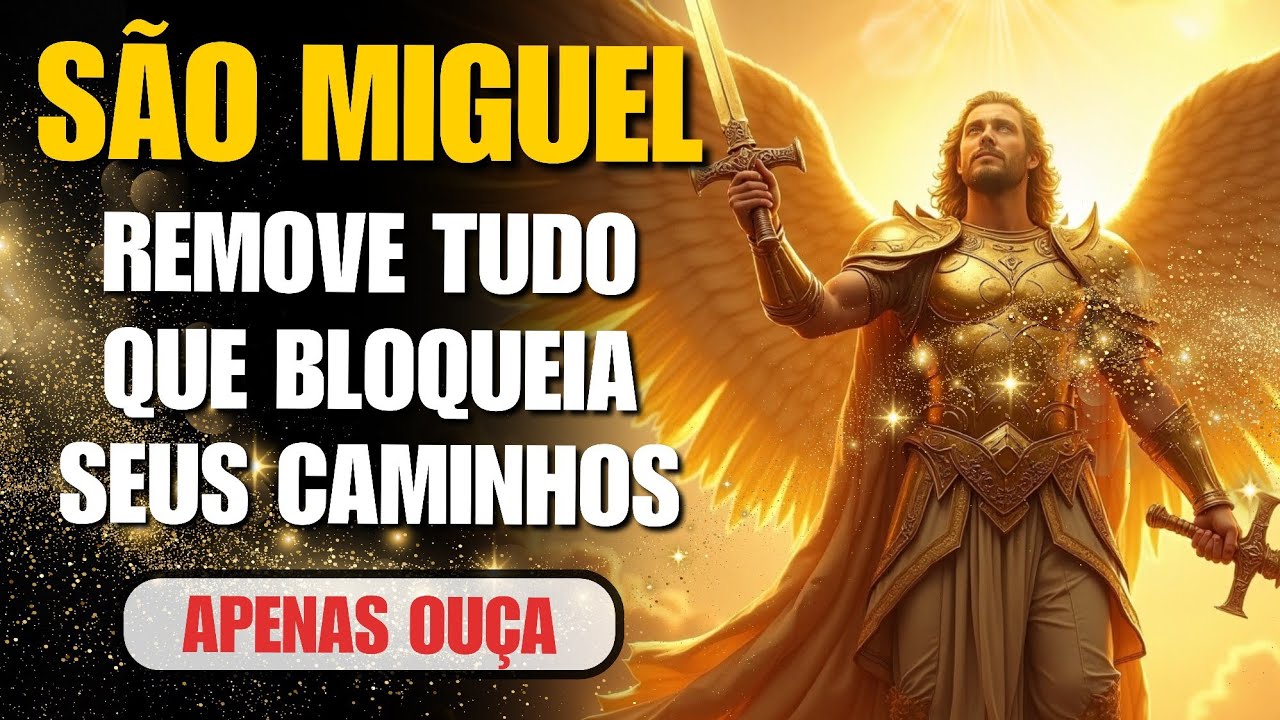 Oração MUITO FORTE a SÃO MIGUEL ARCANJO Contra Inveja, Fofocas, Magia, Maldições e Todo Mal