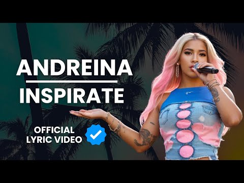 Andreina - Inspirate (Official Lyric Video)