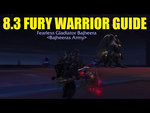 Bajheera - 8.3 Fury Warrior Guide (PvE & PvP) - Gear, Talents & Essences