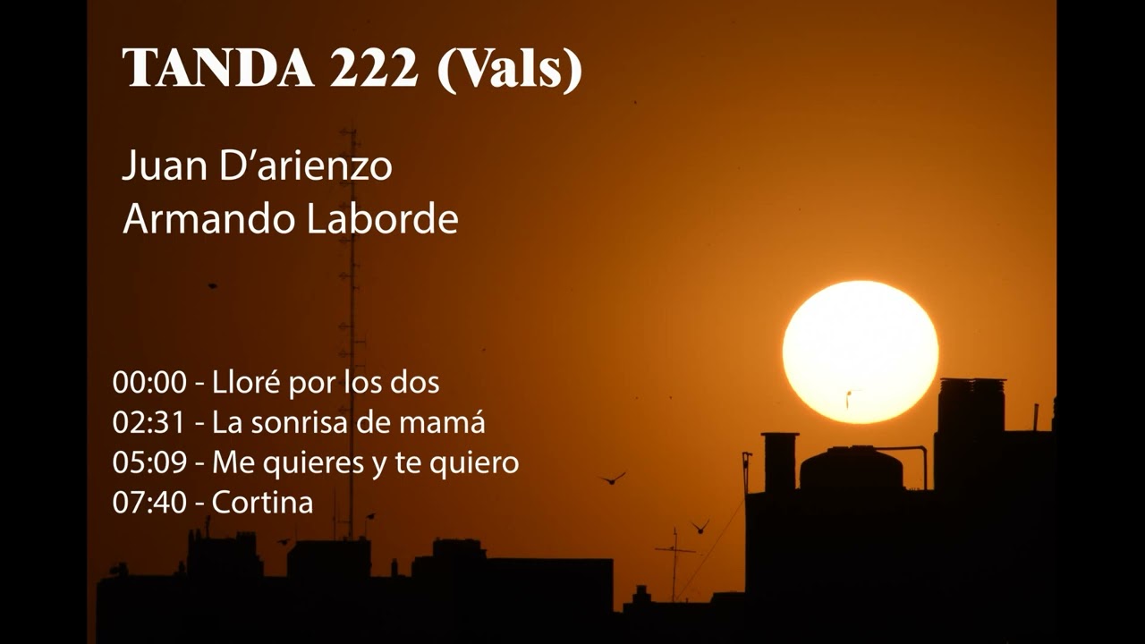 Tanda 222 (Vals) - Juan D'arienzo - Armando Laborde